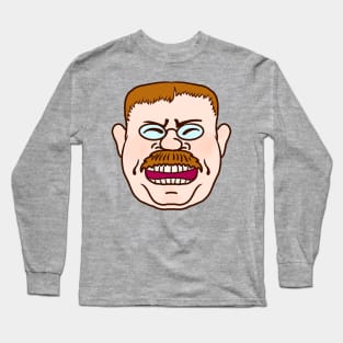 Cartoon Face of Teddy Roosevelt Lauging Long Sleeve T-Shirt